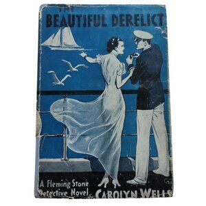 The Beautiful Derelict By Carolyn Wells Vintage 1939 Hardcover Book Staging Deco